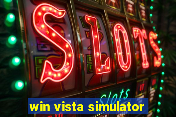 win vista simulator